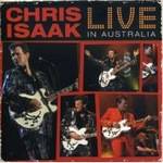 Chris Isaak : Live in Australia